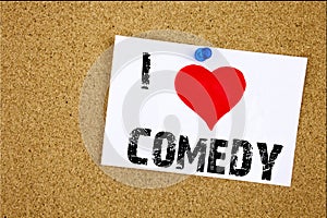 Hand writing text caption inspiration showing I Love Comedy concept meaning Stand Up Comedy Microphone Loving written on sticky no