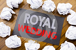 Hand writing text caption showing Royal Wedding. Business concept for British England Wedding written on sticky note paper on the
