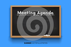 Hand writing the word Meeting Agenda with white Chalk inscription on a blackboard. Chalkboard 3D. Realistic black boards