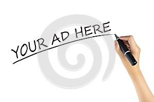 Hand writing word Your Ad Here with black color marker pen isolated on white background. space of advertising for marketing photo