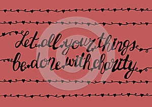 Handlettering All that you do be done with charity