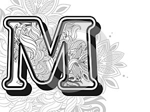 zentangle stylized alphabet letter m. handrawn alphabetical doodles in zentangle stylized photo