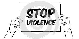 Hands with card and text stop violence. Vector Illustration