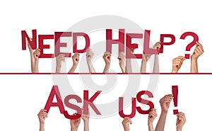 Hands Holding Need Help, Ask Us