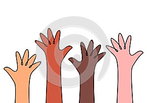 Hands of people of different races raised up. concept of choice and condemnation of racism.