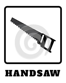 Handsaw signsymbol, handsaw, vector, saw, illustration, construction, tool, work, carpentry, icon, industry, sign, wood, equipment