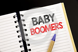 Handwriting Announcement text showing Baby Boomers. Business concept for Demographic Generation written on notepad with copy space
