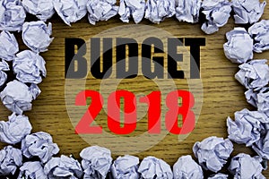 Handwriting Announcement text showing Budget 2018. Business concept for Household budgeting accounting planning written on wooden