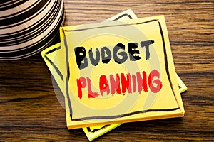 Handwriting Announcement text showing Budget Planning. Business concept for Financial Budgeting written on sticky note paper on th