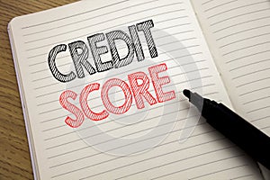 Handwriting Announcement text showing Credit Score. Business concept for Financial Rating Record written on notebook with copy spa