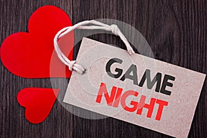 Handwriting Announcement text showing Game Night. Business concept for Entertainment Fun Play Time Event For Gaming written on Pri