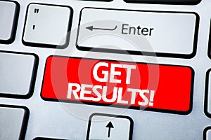 Handwriting Announcement text showing Get Results. Business concept for Achieve Result written on red key on the keybord backgroun