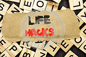 Handwriting Announcement text showing Life Hacks. Concept meaning Solution Hacking Hack Trick To Help Efficiency written on tear p