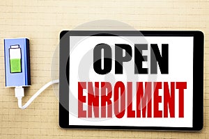 Handwriting Announcement text showing Open Enrolment. Business concept for Medicine Doctor Enroll Written on tablet with white bac