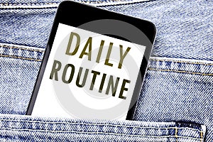 Handwriting Announcement text showing Daily Routine. Business concept for Habitual Lifestyle Written phone mobile phone, cellphone