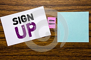 Handwriting Announcement text showing Sign Up. Business concept for Member Register Registration written on sticky note paper on w