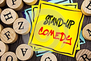 Handwriting Announcement text showing Stand Up Comedy. Business photo showcasing Entertainment Club Fun Show Comedian Night writte