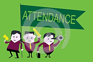 Handwriting text Attendance. Concept meaning Going regularly Being present at place or event Number of showing