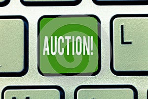 Handwriting text Auction. Concept meaning Public sale Goods or Property sold to highest bidder Purchase