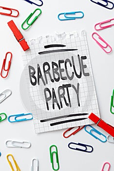 Handwriting text Barbecue Party. Internet Concept outdoor party where food is cooked on a grill or over a fire Creative