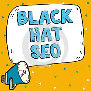 Handwriting text Black Hat Seo. Concept meaning Search Engine Optimization using techniques to cheat browsers