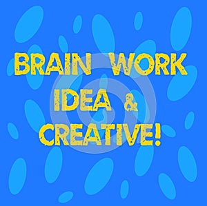 Handwriting text Brain Work Idea And Creative. Concept meaning Creativity brainstorm Innovative thinking Seamless Random