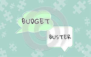 Handwriting text Budget Buster. Business approach Carefree Spending Bargains Unnecessary Purchases Overspending