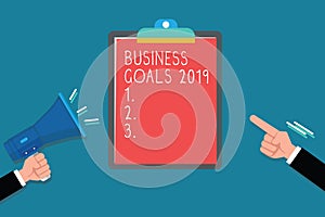 Handwriting text Business Goals 2019. Concept meaning Advanced Capabilities Timely Expectations Goals