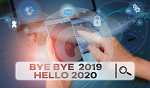 Handwriting text Bye Bye 2019 Hello 2020. Concept meaning saying goodbye to last year and welcoming another good one Picture photo