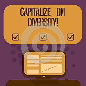 Handwriting text Capitalize On Diversity. Concept meaning Bringing together workers with different ethnicity Mounted