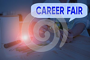 Handwriting text Career Fair. Concept meaning an event at which job seekers can meet possible employers.