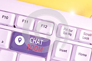 Handwriting text Chat Room. Concept meaning area on the Internet or computer network where users communicate White pc