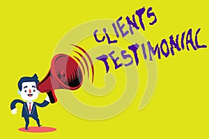 Handwriting text Clients Testimonial. Concept meaning Formal Statement Testifying Candid Endorsement by Others Man in Suit Earpad photo