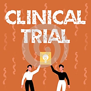 Handwriting text Clinical Trial. Concept meaning trials to evaluate the effectiveness and safety of medication Two