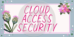 Handwriting text Cloud Access Security. Business concept protect cloudbased systems, data and infrastructure