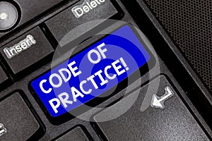 Handwriting text Code Of Practice. Concept meaning written rules explains how showing working particular job Keyboard