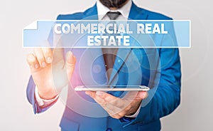 Handwriting text Commercial Real Estate. Concept meaning Income Property Building or Land for Business Purpose