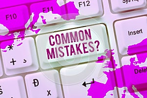 Handwriting text Common Mistakes. Business approach repeat act or judgement misguided or wrong