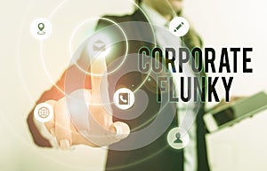 Handwriting text Corporate Flunky. Concept meaning someone who works obediently for another demonstrating in company.