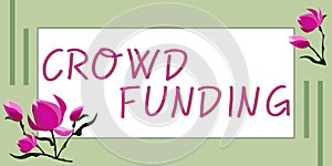 Handwriting text Crowd Funding. Conceptual photo Fundraising Kickstarter Startup Pledge Platform Donations