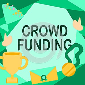 Handwriting text Crowd Funding. Word Written on Fundraising Kickstarter Startup Pledge Platform Donations People