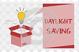 Handwriting text Daylight Saving. Concept meaning Storage technologies that can be used to protect data