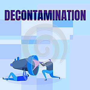 Handwriting text Decontamination. Word for neutralizing every presence of hazardous substances Workers Drawing Helping photo