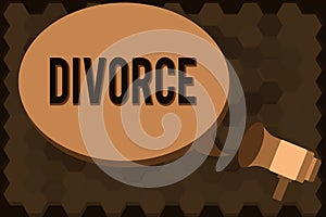 Handwriting text Divorce. Concept meaning Legal dissolution of marriage Separation Breakup Disagreement