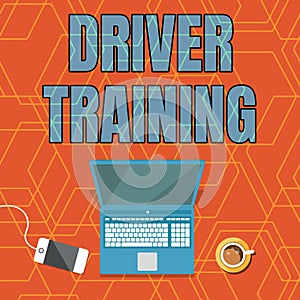 Handwriting text Driver Training. Word Written on prepares a new driver to obtain a driver s is license Laptop Resting