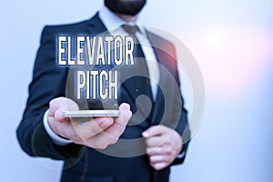 Handwriting text Elevator Pitch. Concept meaning the elevator statement is a short description of an idea Male human wear formal