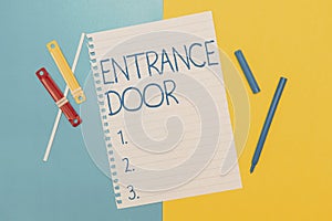 Handwriting text Entrance Door. Business overview Way in Doorway Gate Entry Incoming Ingress Passage Portal Flashy