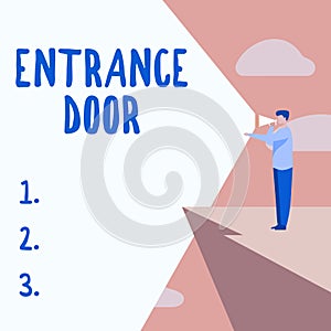 Handwriting text Entrance Door. Business showcase Way in Doorway Gate Entry Incoming Ingress Passage Portal Businessman