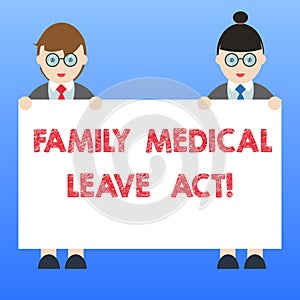 Handwriting text Family Medical Leave Act. Concept meaning FMLA labor law covering employees and families Male and