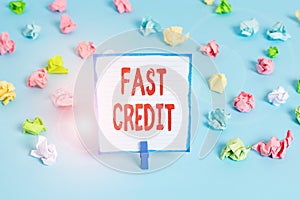 Handwriting text Fast Credit. Concept meaning Apply for a fast demonstration loan that lets you skip the hassles Colored photo